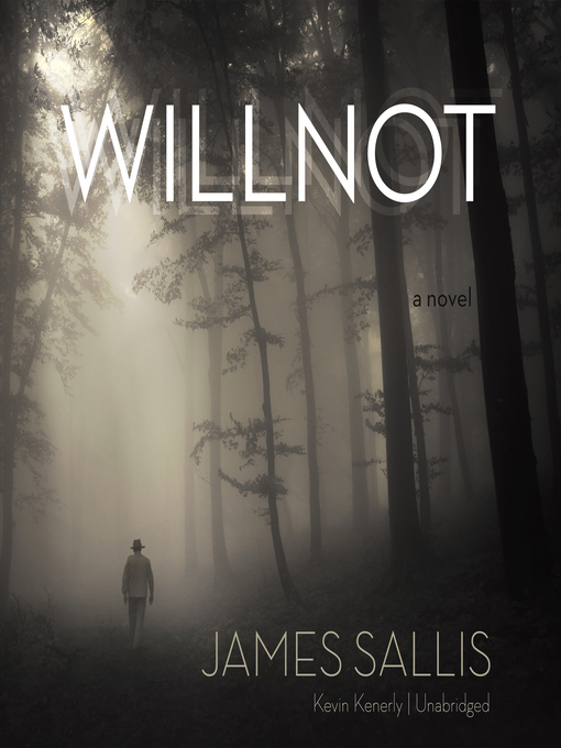 Title details for Willnot by James Sallis - Wait list
